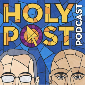 The Holy Post podcast